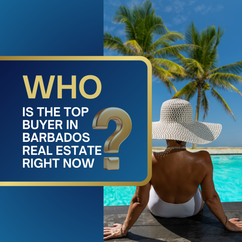 Who Is The Top Buyer In Barbados Real Estate Right Now?